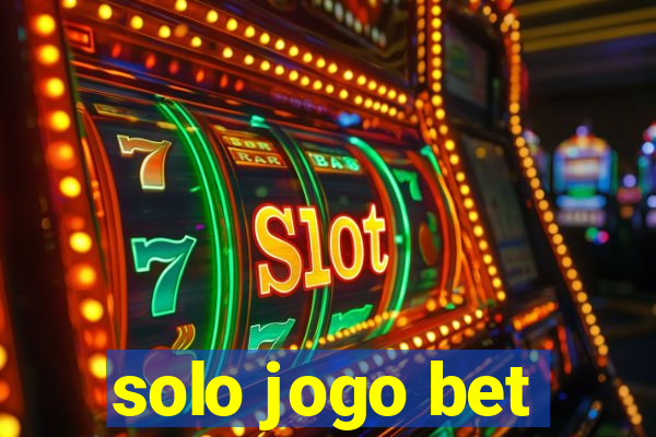 solo jogo bet